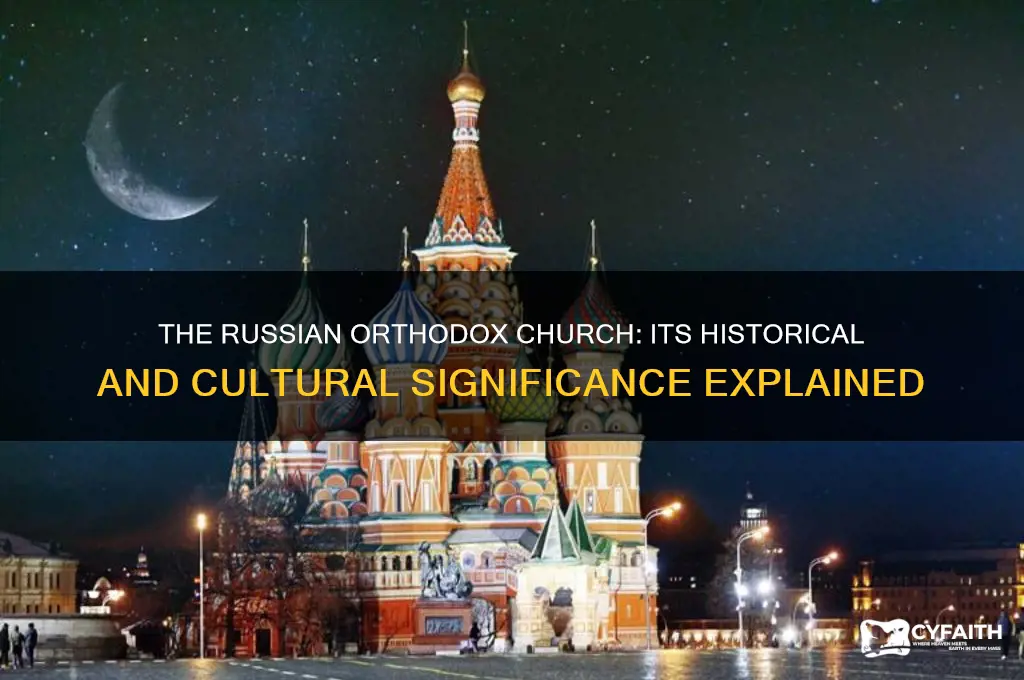 what is the significance of russian orthodox church