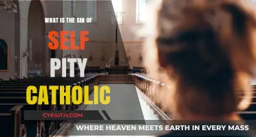 Self-Pity: A Sin of Pride in Catholic Teachings