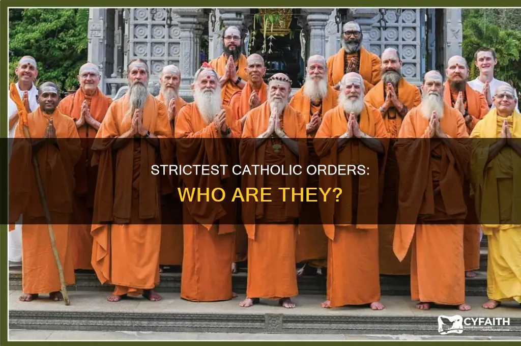 what is the strictest catholic order