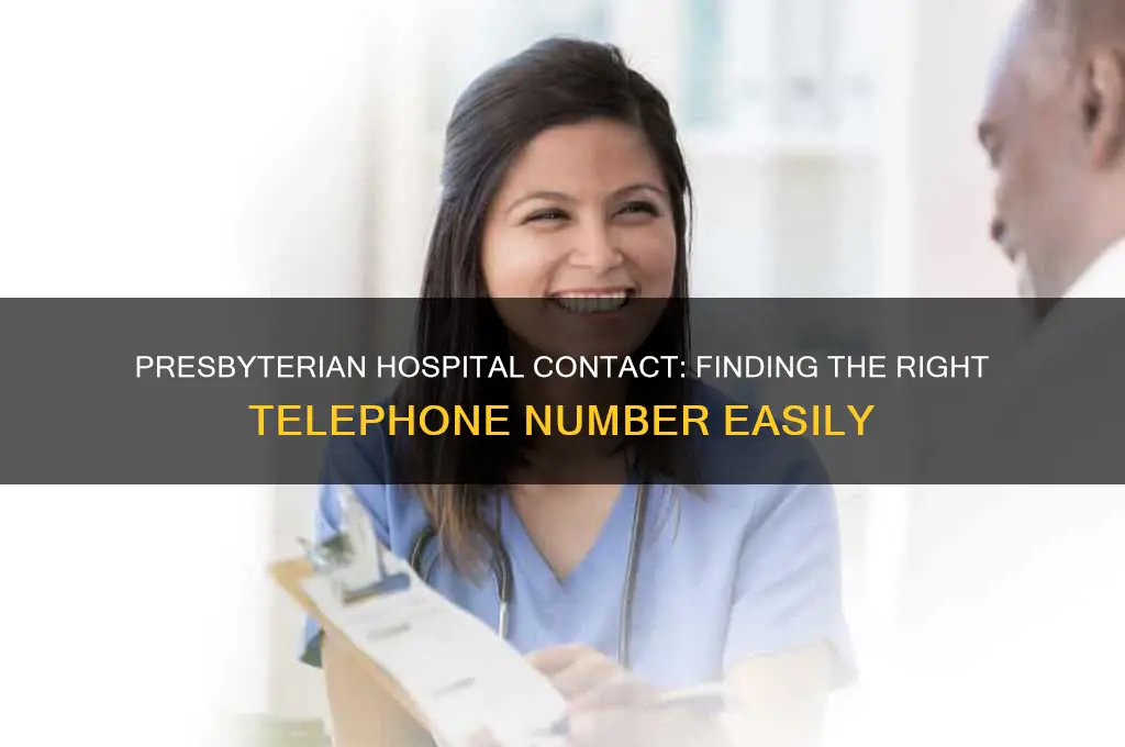 what is the telephone number for presbyterian hospital