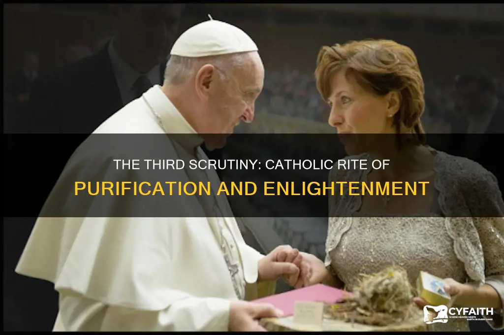 what is the third scrutiny catholic