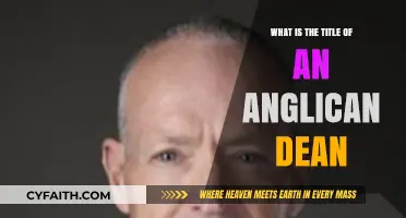 Understanding the Role and Title of an Anglican Dean