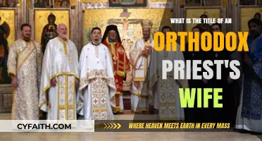 Understanding the Role and Title of an Orthodox Priest's Wife