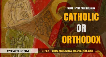 Catholic vs Orthodox: Which Religion is the True One?