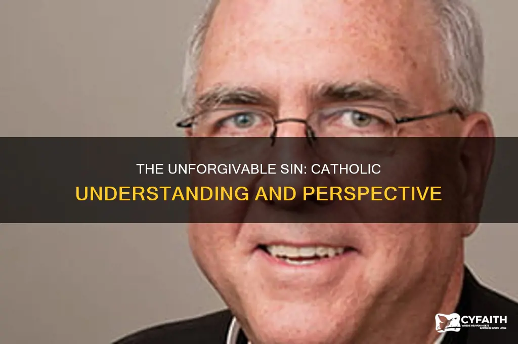 what is the unforgivable sin catholic answers