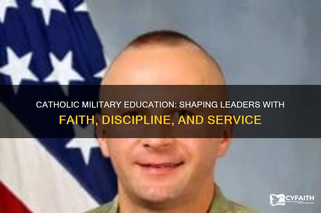 what is the value of a catholic military education