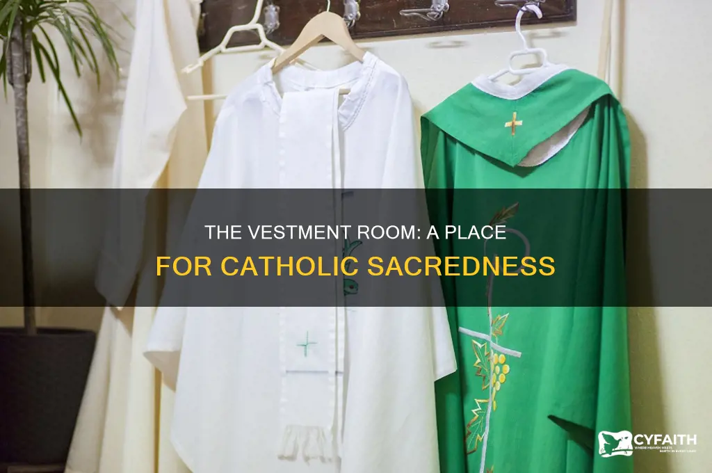 what is the vestment room for catholic