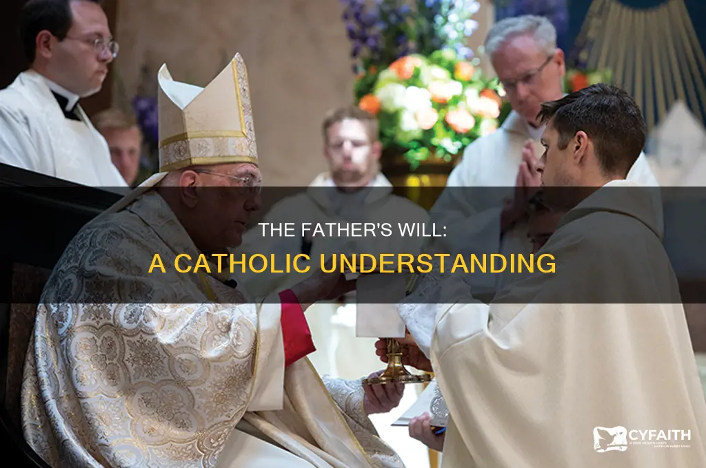 what is the will of the father catholic
