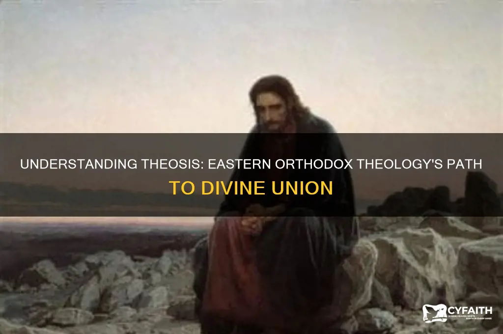 what is theosis in erastern orthodox theology