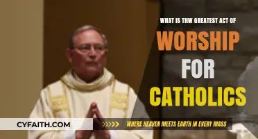 The Eucharist: Catholics' Supreme Act of Worship and Unity