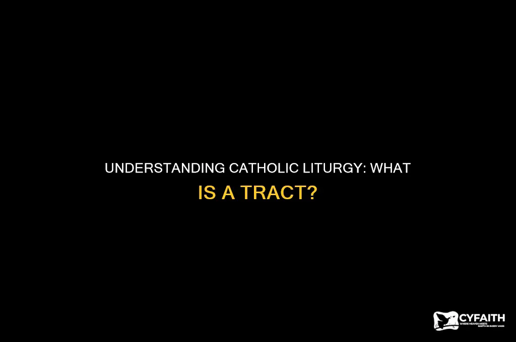 what is tract in catholic liturgy
