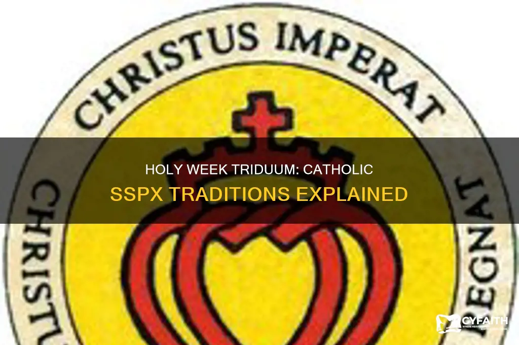 what is triduum traditional catholic sspx holy week