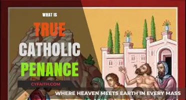 Understanding True Catholic Penance: A Path to Spiritual Renewal
