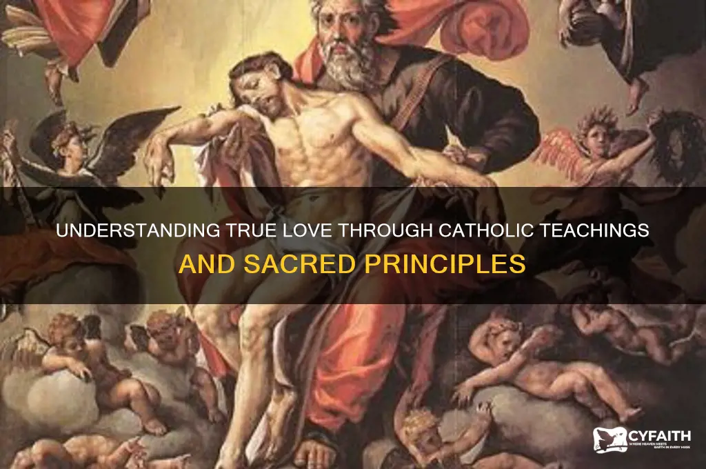 what is true love catholic