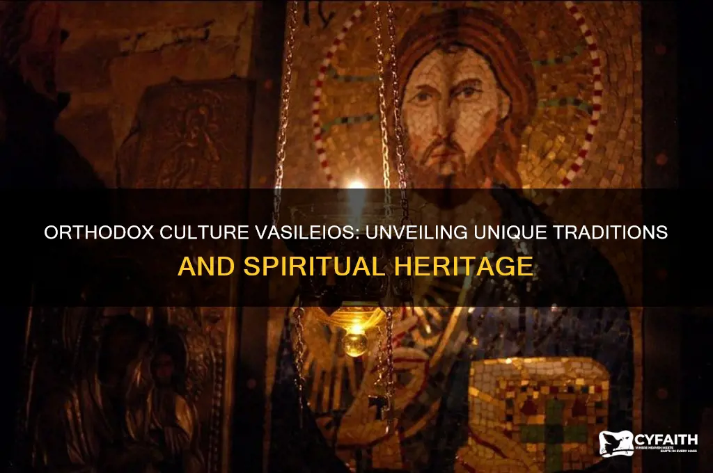 what is unique about orthodox culture vasileios