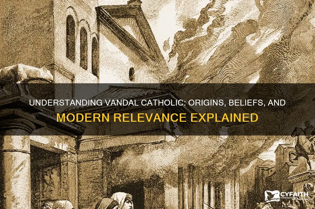 what is vandal catholic