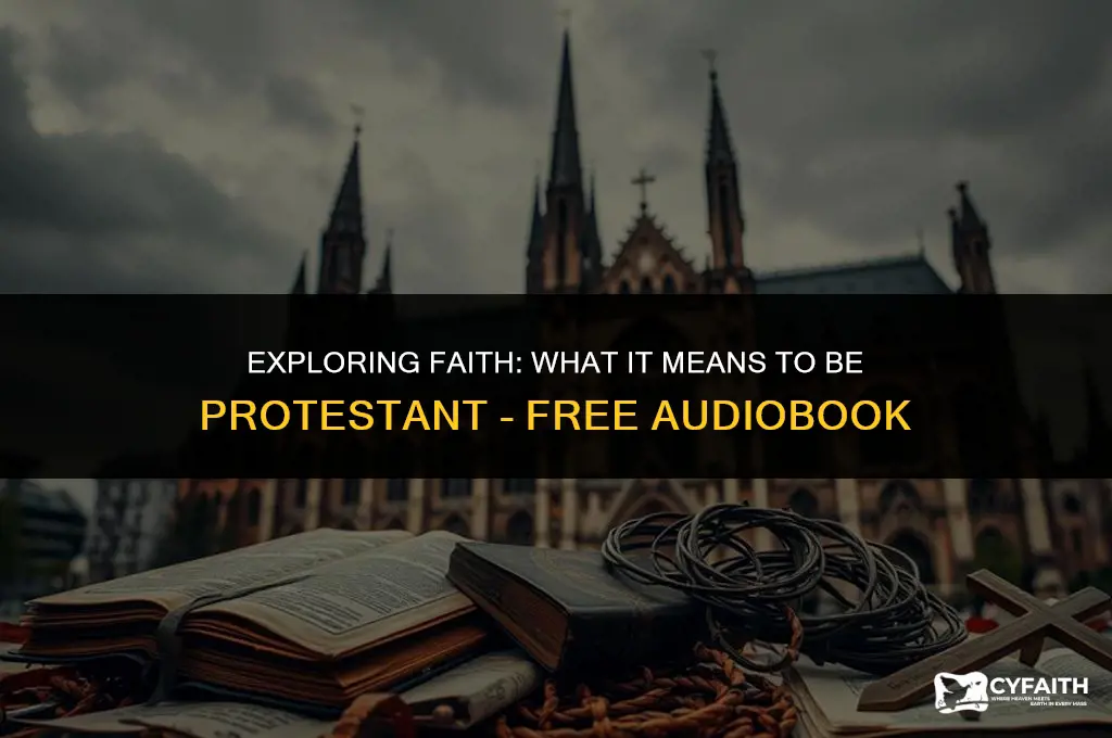 what it means to be protestant free audiobook