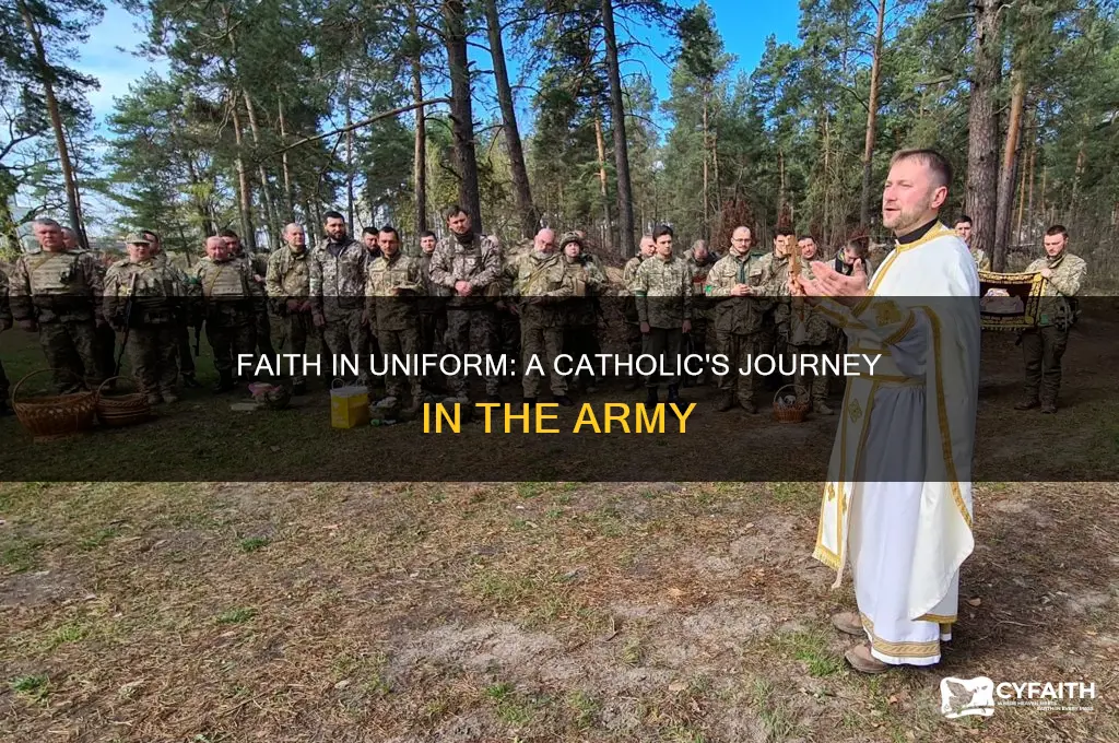 what its like to be in the army catholic