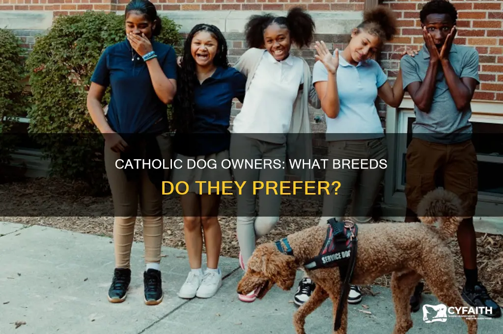 what kind of dog do catholic usually have