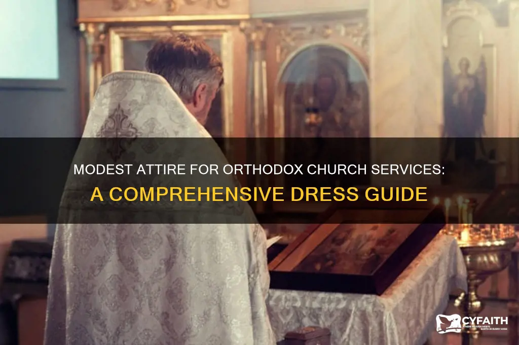 what kind of dress is appropriate for an orthodox church