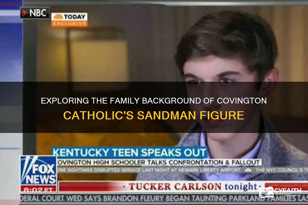 what kind of family is the sandman from covington catholic