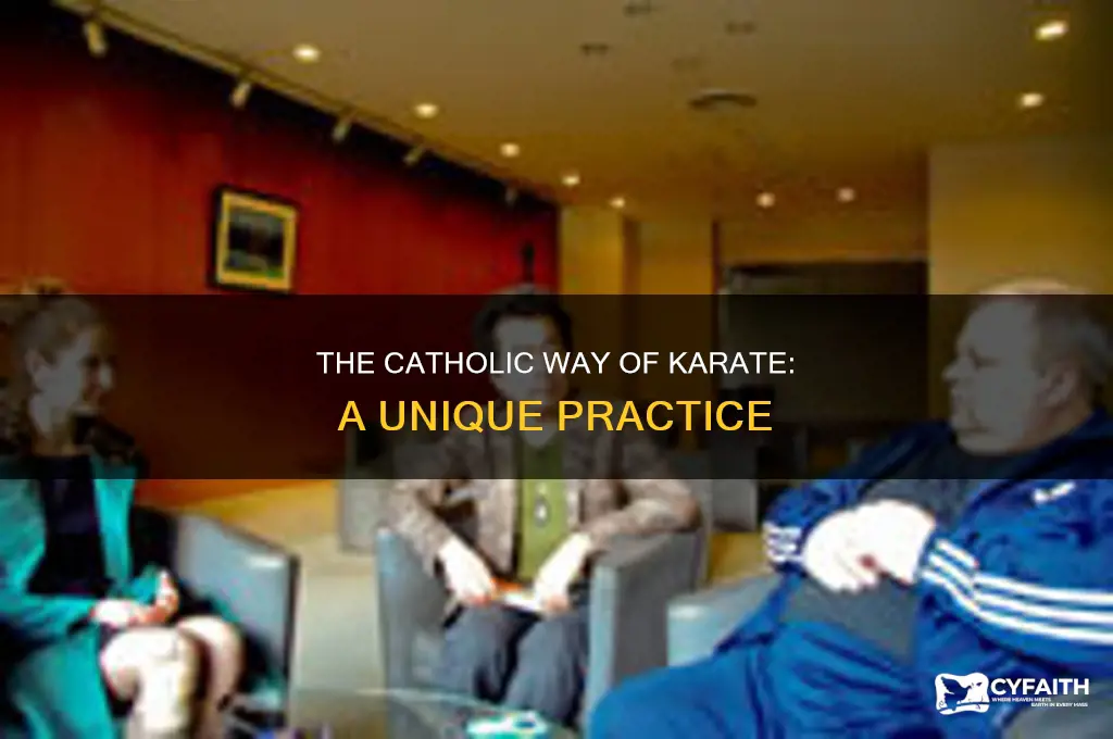 what kind of karate is catholic