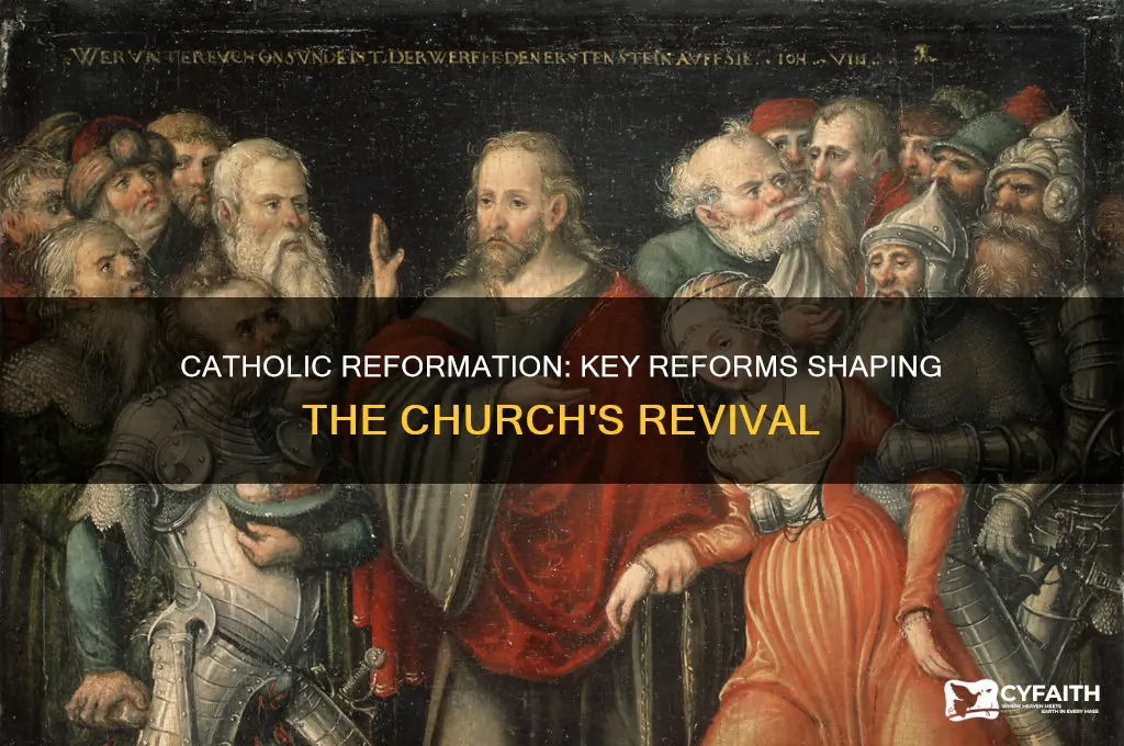 what major reforms were made during the catholic reformation
