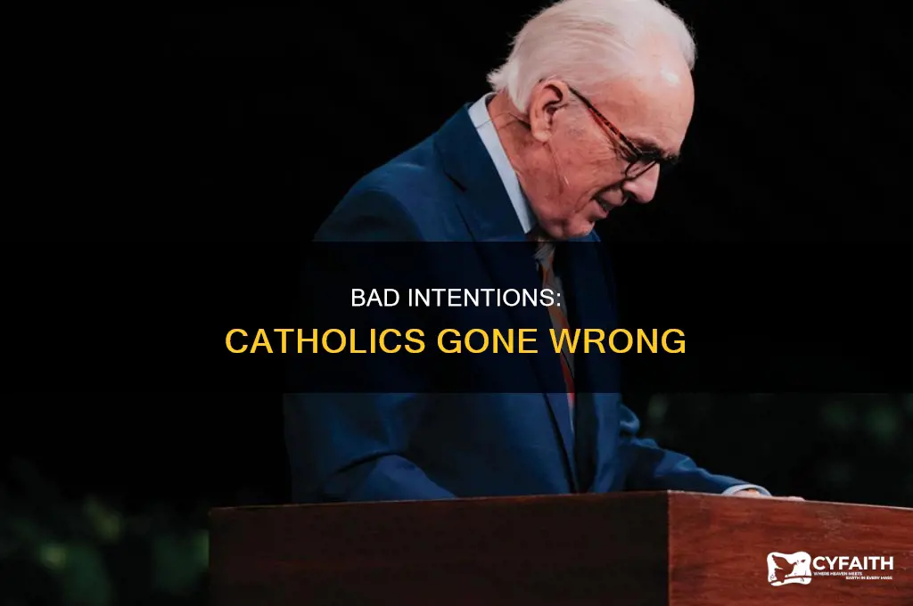what makes a bad intention catholic