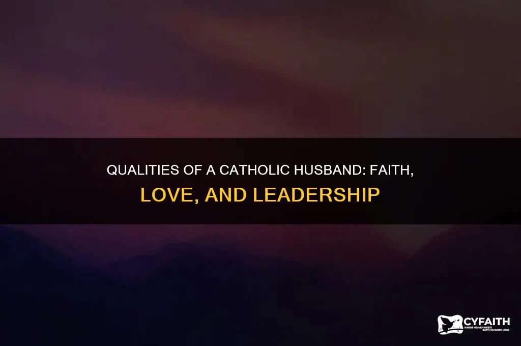 what makes a good catholic husband