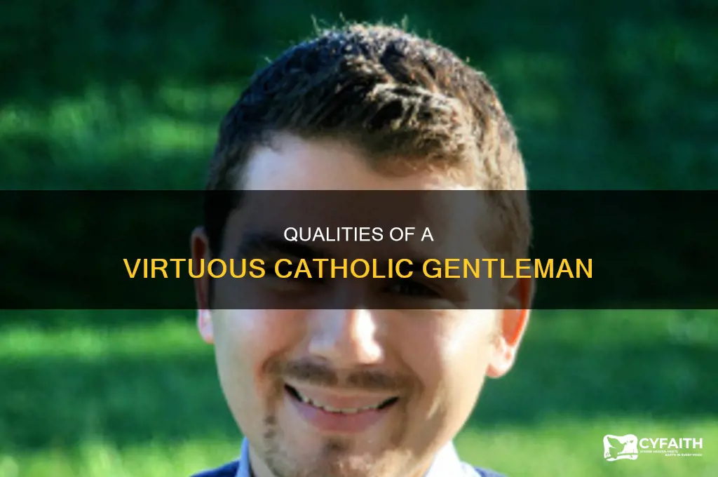 what makes a good catholic man