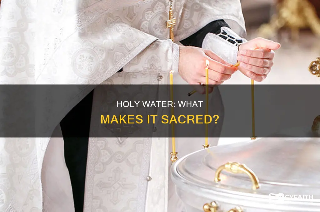 what makes catholic holy water holy