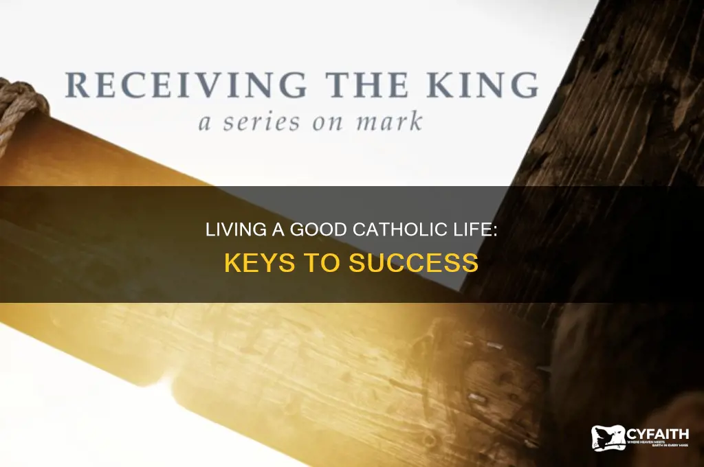 what makes you a good catholic