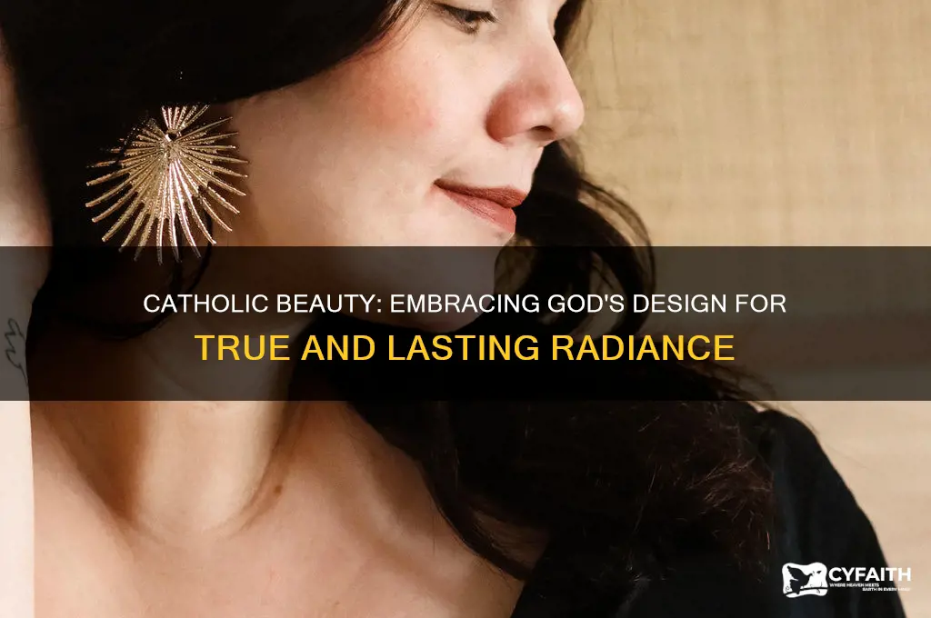 what makes you beautiful catholic