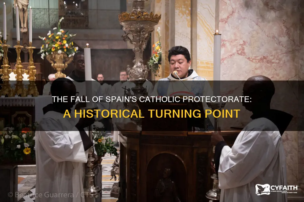 what marked the end of spain as protector of catholic