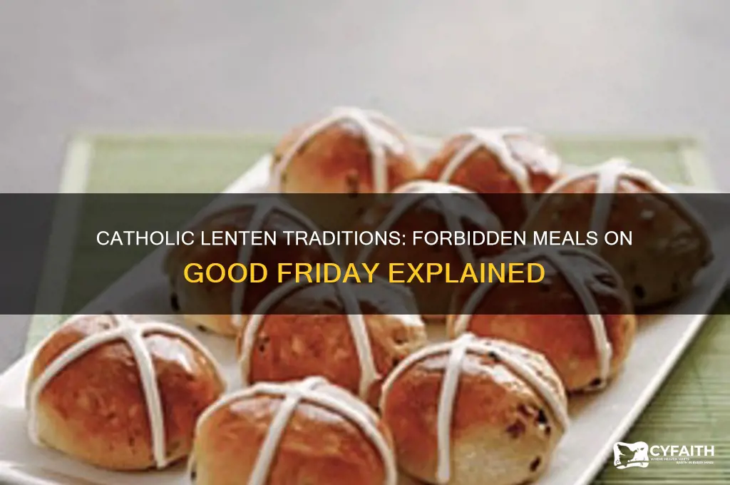 what meals do catholics not eat the friday before easter