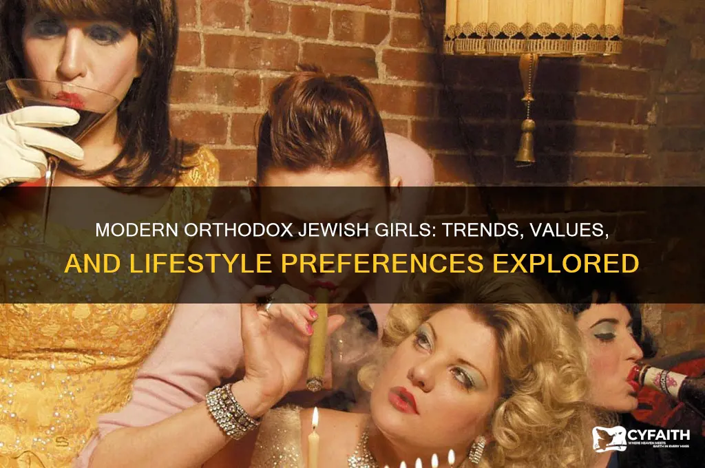 what modern orthodox jewish girls like