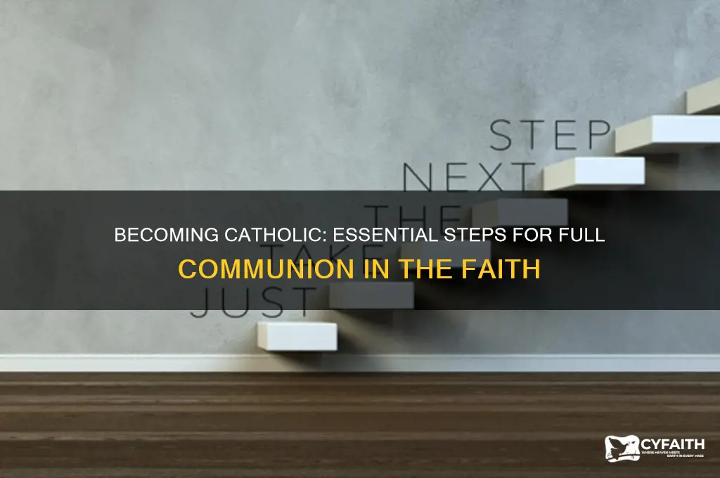 what needs to be completed to actually be considered catholic