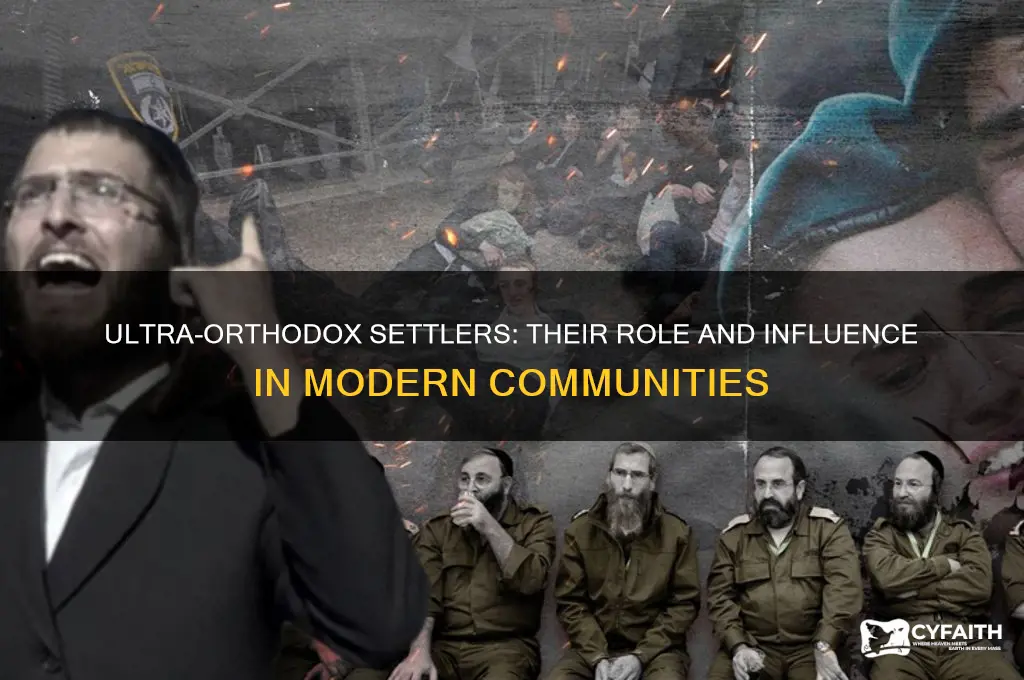 what of settlers are ultra orthodox