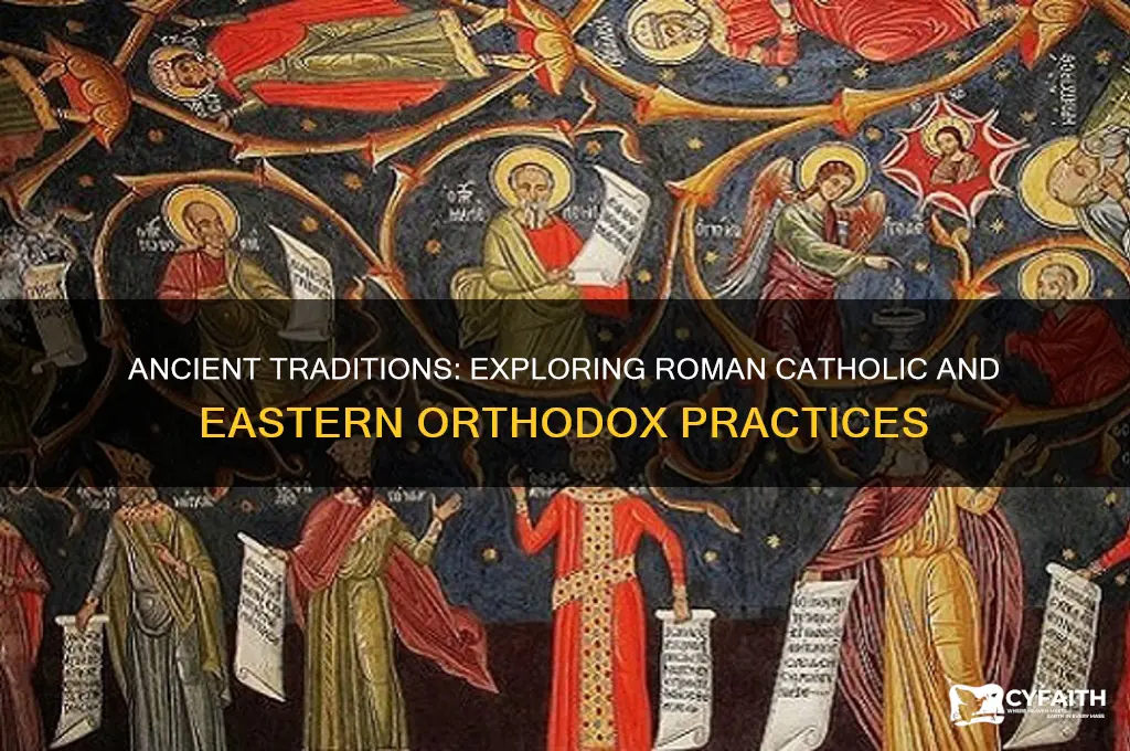 what older roman catholic or eastern orthodox