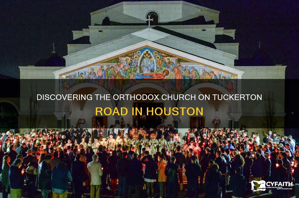 what orthodox church is on tuckerton in houston
