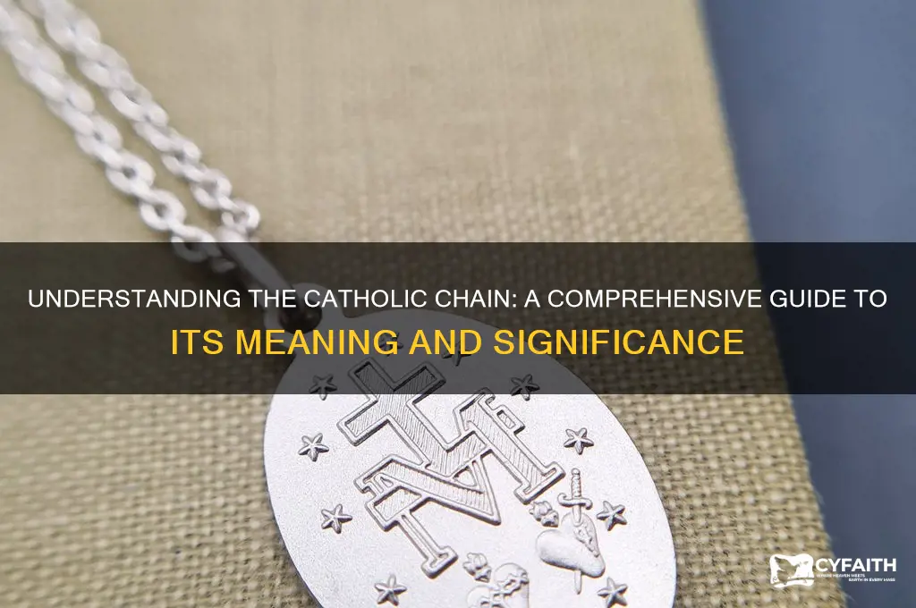 what os the catholic chain