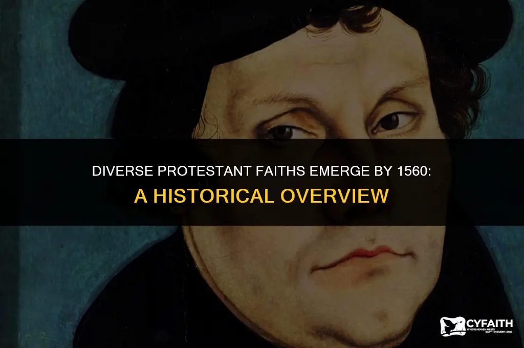 what other protestant faiths had emerged by 1560