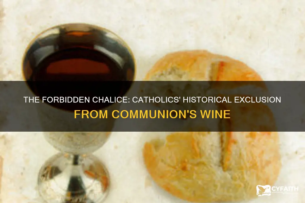 what part of communion were catholics not allowed to take