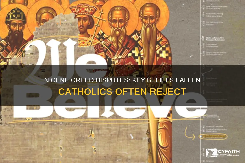 what part of nicene creed does fallen catholics disbelieve