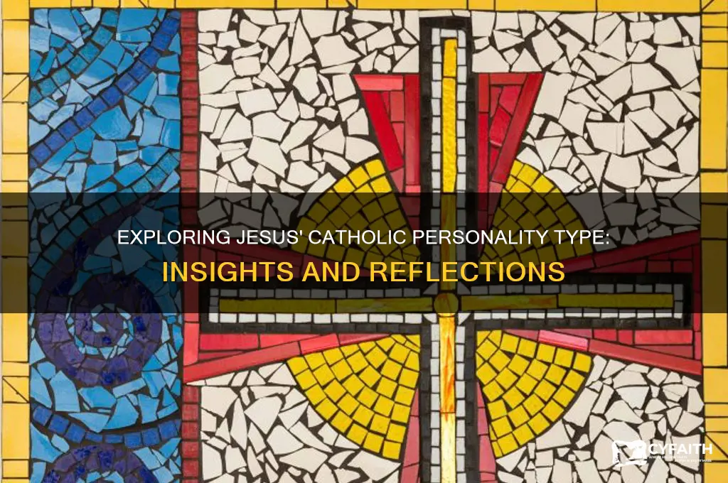 what personality type was jesus catholic