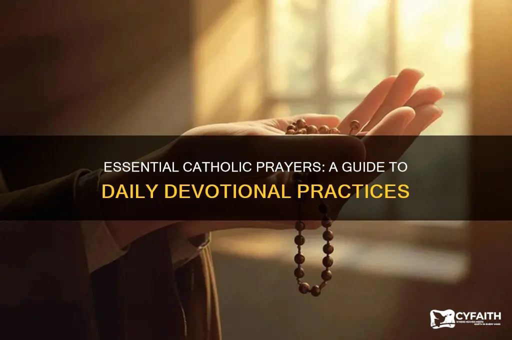 what prayers do catholics have