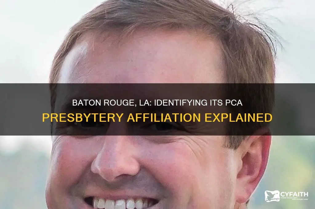 what presbytery is baton rough la in pca