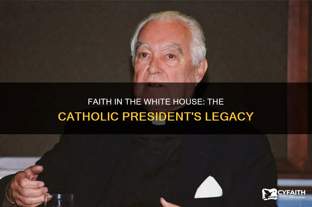what president was a practicing catholic