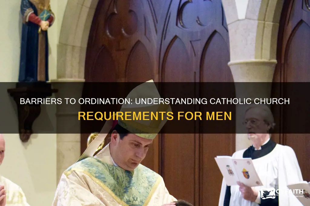 what prevents catholic man from being ordained