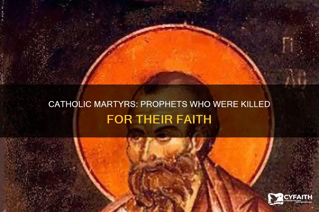 what prophets were killed catholic